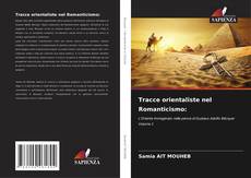 Bookcover of Tracce orientaliste nel Romanticismo: