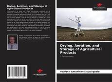 Buchcover von Drying, Aeration, and Storage of Agricultural Products
