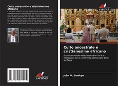 Bookcover of Culto ancestrale e cristianesimo africano