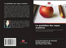 Обложка Le quotidien des repas scolaires