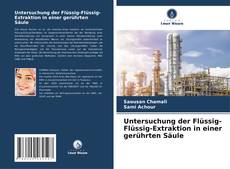 Couverture de Untersuchung der Flüssig-Flüssig-Extraktion in einer gerührten Säule