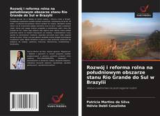 Couverture de Rozwój i reforma rolna na południowym obszarze stanu Rio Grande do Sul w Brazylii