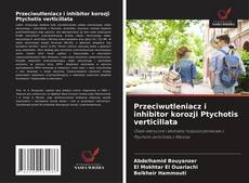 Capa do livro de Przeciwutleniacz i inhibitor korozji Ptychotis verticillata 
