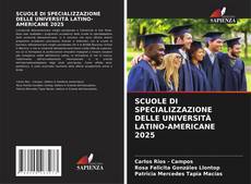 Couverture de SCUOLE DI SPECIALIZZAZIONE DELLE UNIVERSITÀ LATINO-AMERICANE 2025