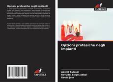 Opzioni protesiche negli impianti的封面
