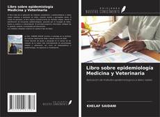 Bookcover of Libro sobre epidemiología Medicina y Veterinaria
