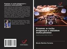 Portada del libro de Przemoc w ruchu drogowym z udziałem motocyklistów