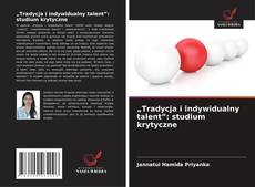 Couverture de „Tradycja i indywidualny talent”: studium krytyczne