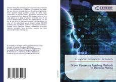 Group Consensus Reaching Methods for Decision Making kitap kapağı