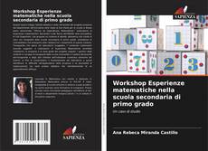 Bookcover of Workshop Esperienze matematiche nella scuola secondaria di primo grado