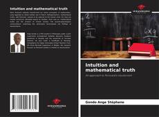 Bookcover of Intuition and mathematical truth