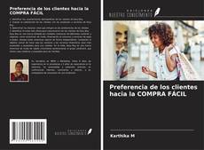Preferencia de los clientes hacia la COMPRA FÁCIL的封面