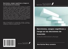 Bookcover of Narcisismo, sesgos cognitivos y riesgo en las decisiones de inversión