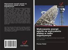 Copertina di Wykrywanie energii oparte na wykrywaniu widma w radiu kognitywnym