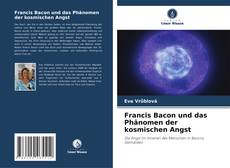 Borítókép a  Francis Bacon und das Phänomen der kosmischen Angst - hoz