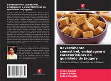 Revestimento comestível, embalagem e características de qualidade do Jaggery kitap kapağı