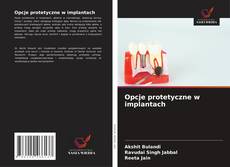 Обложка Opcje protetyczne w implantach