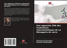 Couverture de Une approche CDA des traductions intersémiotiques de La Ménagerie de verre