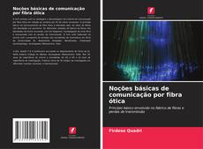 Copertina di Noções básicas de comunicação por fibra ótica