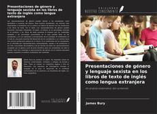 Bookcover of Presentaciones de género y lenguaje sexista en los libros de texto de inglés como lengua extranjera