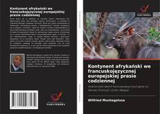 Buchcover von Kontynent afrykański we francuskojęzycznej europejskiej prasie codziennej