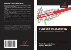 FUNDUSZ GWARANCYJNY kitap kapağı