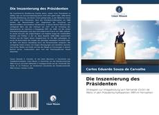 Capa do livro de Die Inszenierung des Präsidenten 