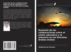 Bookcover of Aumento de las colaboraciones entre el sector educativo y la industria en los Emiratos Árabes Unidos
