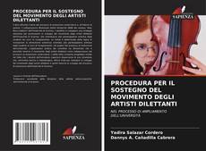 Borítókép a  PROCEDURA PER IL SOSTEGNO DEL MOVIMENTO DEGLI ARTISTI DILETTANTI - hoz