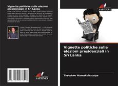 Borítókép a  Vignette politiche sulle elezioni presidenziali in Sri Lanka - hoz