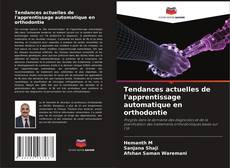 Bookcover of Tendances actuelles de l'apprentissage automatique en orthodontie