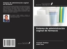 Copertina di Sistema de administración vaginal de fármacos