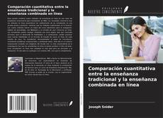 Buchcover von Comparación cuantitativa entre la enseñanza tradicional y la enseñanza combinada en línea