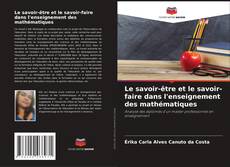 Buchcover von Le savoir-être et le savoir-faire dans l'enseignement des mathématiques