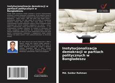 Couverture de Instytucjonalizacja demokracji w partiach politycznych w Bangladeszu