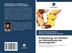 Capa do livro de Entwicklung von Eizellen zur Behandlung von Vulvovaginitis 