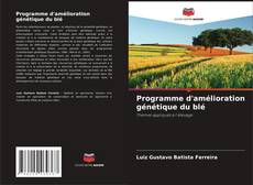 Programme d'amélioration génétique du blé的封面