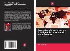 Questões de segurança e inteligência num mundo em evolução的封面