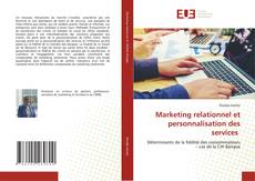 Marketing relationnel et personnalisation des services kitap kapağı