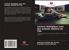 Buchcover von Lecture dialogique avec des enfants atteints de TSA