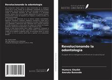 Обложка Revolucionando la odontología