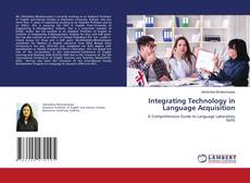 Bookcover of Integrating Technology in Language Acquisition