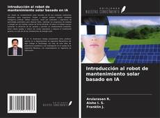 Couverture de Introducción al robot de mantenimiento solar basado en IA