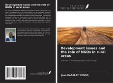 Copertina di Development issues and the role of NGOs in rural areas