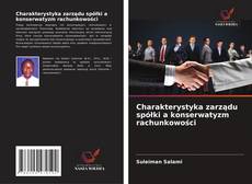Copertina di Charakterystyka zarządu spółki a konserwatyzm rachunkowości