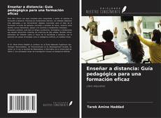 Buchcover von Enseñar a distancia: Guía pedagógica para una formación eficaz