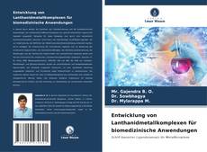 Bookcover of Entwicklung von Lanthanidmetallkomplexen für biomedizinische Anwendungen