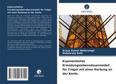 Exponentielles Ermüdungslebensdauermodell für Träger mit einer Kerbung an der Kante的封面