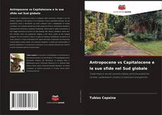 Copertina di Antropocene vs Capitalocene e le sue sfide nel Sud globale