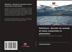 Bookcover of Résilience : discuter du concept et mieux comprendre le phénomène